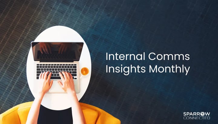 Internal Comms Insights Monthly – August Edition
